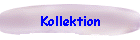 Kollektion